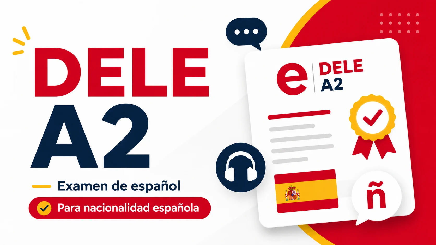 DELE A2 para Nacionalidad Española