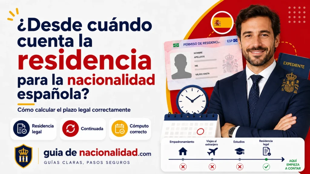 ¿Desde cuándo cuenta la residencia para la nacionalidad española?